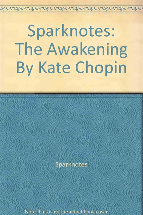 awakening sparknotes|the awakening kate chopin full text.